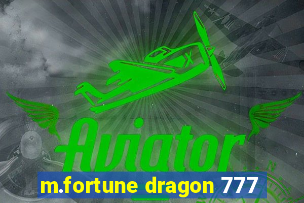 m.fortune dragon 777